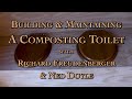 Thumbnail for Building & Maintaining A Composting Toilet with Richard Freudenberger & Ned Doyle