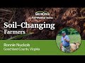 Thumbnail for Soil-Changing Farmers: Ronnie Nuckols