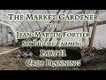 Thumbnail for The Market Gardener with Jean Martin Fortier Part 11 Crop Planning