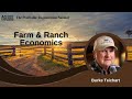 Thumbnail for Farm & Ranch Economics with Burke Teichert