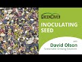 Thumbnail for Seed inoculation with David Olson of Sustainable Growing Solutions