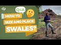Thumbnail for How to Size and Place Swales?