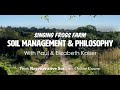 Thumbnail for Soil Management & Philosophy with Singing Frogs Farm | Regenerative Soil