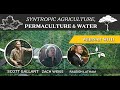 Thumbnail for Syntropic Agriculture, Permaculture and Water - Webinar with Scott Gallant
