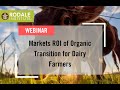 Thumbnail for Webinar: Markets ROI of Organic Transition for Dairy Farmers