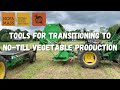 Thumbnail for Tools for Transitioning to No-till Vegetable Production- event highlights