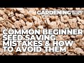 Thumbnail for Beginner Seed Saving Mistakes to Avoid