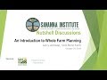 Thumbnail for An Introduction to Whole Farm Planning | Larry Johnson, Still Point Farm