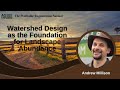 Thumbnail for Watershed Design as the Foundation for Landscape Abundance with Andrew Millison