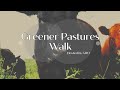 Thumbnail for Greener Pastures Walk
