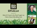 Thumbnail for Episode #32: What 45 Years in the Field Taught Jay Fuhrer About Rebuilding Soils