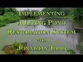 Thumbnail for Implementing A Living Pond Restoration System with Jonathan Todd