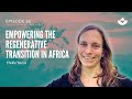Thumbnail for Empowering farmers in Africa with Regenerative Agriculture (Thekla Teunis)