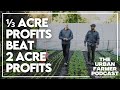 Thumbnail for 1/3 Acre vs 2 Acres: The Truth Behind Farm Size & Profit (S1W16)