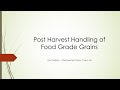 Thumbnail for Post Harvest Handling of Food Grade Grains