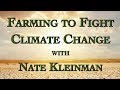 Thumbnail for Farming to Fight Climate Change with Nate Kleinman