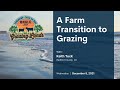 Thumbnail for A Farm Transition to Grazing