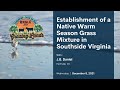 Thumbnail for Establishment of a Native Warm Season Grass Mixture in Southside Virginia