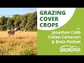Thumbnail for Grazing Cover Crops with Jonathan Cobb, Colten Catterton & Brett Peshek